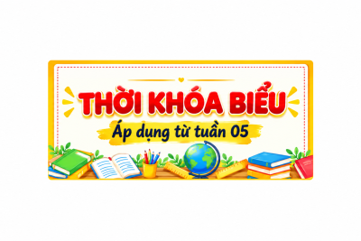Thời khóa biểu từ tuần 05 năm học 2026 – 2027