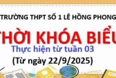 Thời khóa biểu thực hiện từ tuần 03 năm học 2025 – 2026 (Áp dụng từ ngày 22/9/2025)
